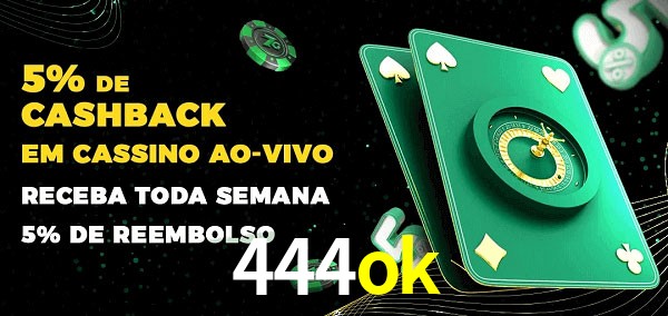 Promoções do cassino ao Vivo 444ok